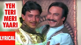 Teri Meri Yaari Lyrical Video  Daata  Mithun Chakraborty Suresh Oberoi [upl. by Fasa67]