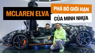 Nghe Minh Nhựa lần đầu trải lòng mua McLaren Elva đắt nhất Việt Nam và những đặc quyền chính hãng [upl. by Neras]