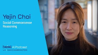 Social Commonsense Reasoning with Yejin Choi  518 [upl. by Geirk]