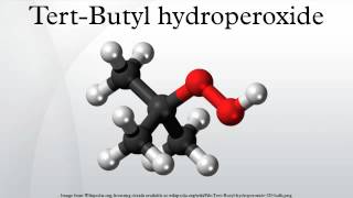 TertButyl hydroperoxide [upl. by Jessalin618]