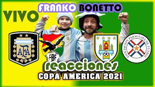 ARGENTINA VS BOLIVIA  PARAGUAY VS URUGUAY  REACCIONES HINCHAS VIVO  COPA AMERICA 2021 [upl. by Nnahtur]