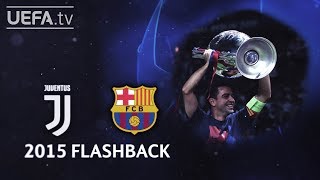 JUVENTUS 13 BARCELONA UCL 2015 FINAL FLASHBACK [upl. by Calley]