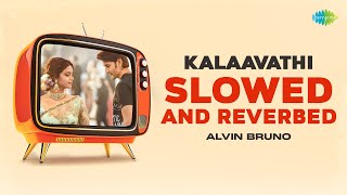 Kalaavathi  Slowed And Reverbed  Sarkaru Vaari Paata  Mahesh Babu  Thaman S  Alvin Bruno [upl. by Lia]