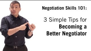 Negotiation Skills 3 Simple Tips On How To Negotiate [upl. by Amzaj888]