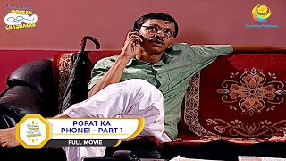 POPAT KA PHONE I PART 1 I FULL MOVIE I Taarak Mehta Ka Ooltah Chashmah  तारक मेहता [upl. by Whetstone594]