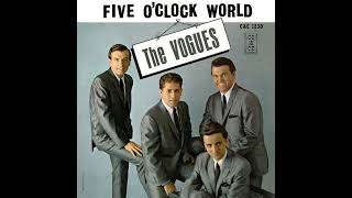 The Vogues  Five O Clock World WIDE STEREO [upl. by Law]