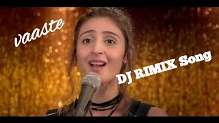 Vaaste Song Dhvani Bhanushali Tanishk Bagchi  Nikhil D  Bhushan Kumar  vaaste dj remix song [upl. by Reamonn]