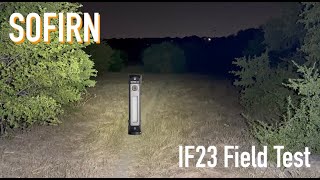 SOFIRN IF23 Flashlight Field Test [upl. by Skipper550]