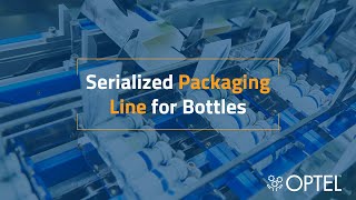 Serialized Packaging Line for Bottles [upl. by Nivonod463]