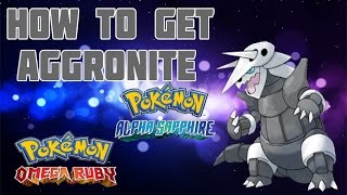 How to Get Aggronite in ORAS  Mega Stone Location Guide [upl. by Aryc992]