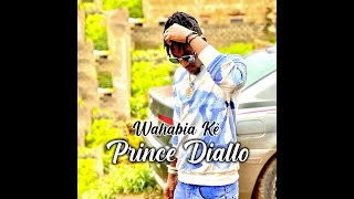 Prince Diallo  Wahabia Kè Officiel 2023 [upl. by Einnep221]