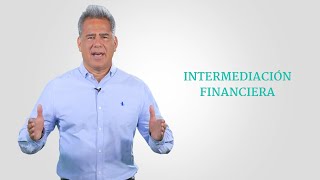 ¿Qué es la intermediación financiera [upl. by Bunnie]