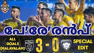 Kerala Blasters x Chennaiyin  All goals in Malayalam  Special Edit 😉  ISL  Shaiju Damodaran [upl. by Eriam]