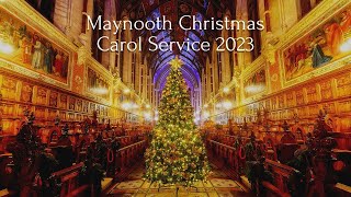 Maynooth Christmas Carol Service 2023 [upl. by Xineohp]