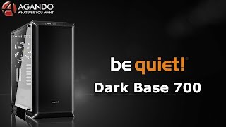 AGANDO be quiet Dark Base 700 [upl. by Nevah]