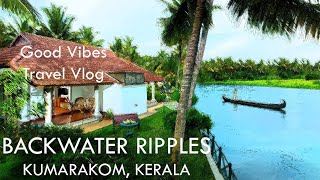 Backwater Ripples Resort Kumarakom Kerala [upl. by Kimbell]