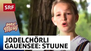 Jodelchörli Geuensee Stuune  Potzmusig Familiensommer  SRF [upl. by Eamon]