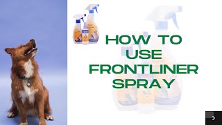 How to useApply Frontliner Fipronil Spray in cats and dog [upl. by Pisarik]