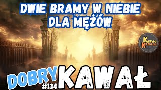 Dwie bramy w Niebie dla mężów  Dobry kawał [upl. by Subir]