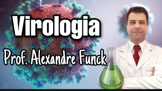 VIROLOGIA VÍRUS  PROF ALEXANDRE FUNCK [upl. by Siri287]