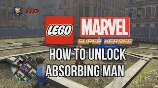 How to Unlock Absorbing Man  LEGO Marvel Super Heroes [upl. by Leveridge]