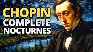 Chopin  Complete Nocturnes [upl. by Wandy]