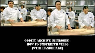 Oddity Archive Episode 2773 – How To Unstretch Video via HandBrake A Minisode [upl. by Dorey3]