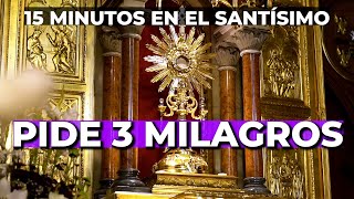 Oración en el Santísimo al SAGRADO CORAZÓN de JESÚS  15 minutos en el Santísimo [upl. by Atteragram526]