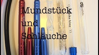 SHISHA RAUCHEN FÜR ANFÄNGER PART 2 WELCHE MUNDSTÜCKE UND SCHLÄUCHE von HeinleL [upl. by Taber]