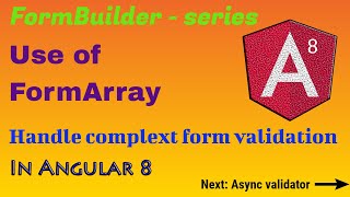 How to use FormArray in Angular 8 to validate dynamic fields [upl. by Nobie]