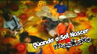 Maskavo  Quando o Sol Nascer clipe oficial [upl. by Jaime]