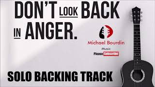 Oasis  Dont Look Back In Anger  Guitar SOLO Backing Track [upl. by Jola778]