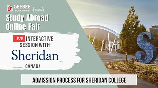 Admission Process For Sheridan College  GeeBee Educations Study Abroad Online Fair [upl. by Assirrem]