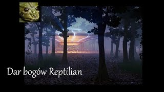 Dar bogów Reptilian [upl. by Ferd599]