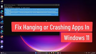 Fix Hanging or Crashing Apps In Windows 11 [upl. by Ocirema]