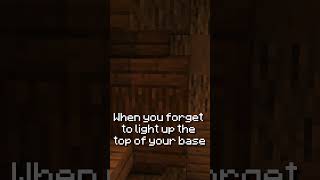 When you forget to light up minecraft minecraftshort minecraftmemes [upl. by Eirbua311]