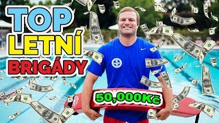 TOP 5 NEJLEPŠÍ LETNÍ BRIGÁDY 2019 [upl. by Zsa181]