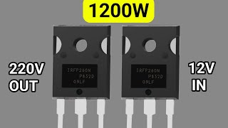 How To Make 12V TO 220V 1200W Inverter Circuit  High Voltage ⚡ Mosfets [upl. by Nonahs]