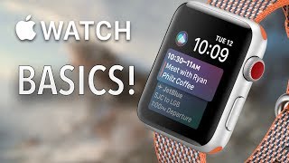 Apple Watch User Guide amp Tutorial Apple Watch Basics [upl. by Colombi]