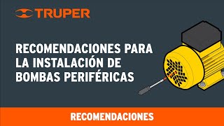 Recomendaciones para la instalación de Bombas Periféricas TRUPER y PRETUL [upl. by Ysle]