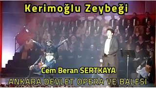 Kerimoğlu Zeybeği  Ankara Devlet Opera ve Balesi  Cem Beran SERTKAYA [upl. by Goldina]