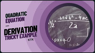 Quadratic Equation  Grade 10  Lecture 7  Derivation of Quadratic Formula  Tricky Example [upl. by Hanny225]