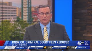 Knox County criminal court fees reduced up to 50 percent [upl. by Enaitsirhc]