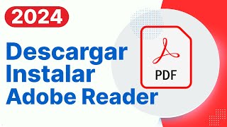 Descargar e Instalar Adobe Reader Gratis 2024 El Lector y Editor de PDF gratuito más confiable [upl. by Ziwot]