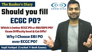 Should you fill ECGC PO Comparison of ECGC PO amp SBIIBPS PO  ECGC PO 2022 Notification [upl. by Adrahs315]