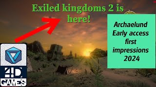 EXILED KINGDOMS 2 IS HERE  ARCHAELUND early access gameplay and first impressions with some info [upl. by Hogan]