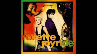 ROXETTE  Joyride 1991 HQ [upl. by Leidgam]