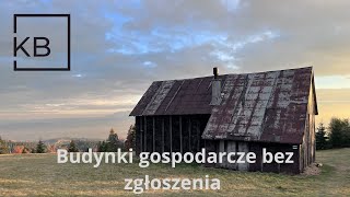 Budynki gospodarcze bez zgłoszenia [upl. by Ioves]