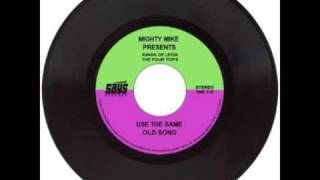 Mighty Mike  Use the same old song [upl. by Ayanal]