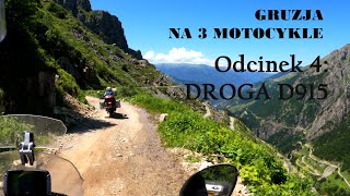 Gruzja na 3 motocykle 2023 Odcinek 4  Droga D915 4K [upl. by Ateinotna]